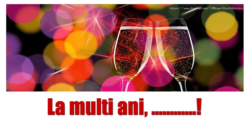 Felicitari personalizate de la multi ani - Sampanie | La multi ani ...! Pahare de șampanie pe fundal colorat
