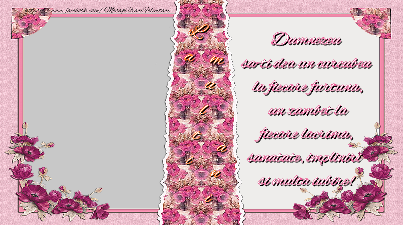 Felicitari personalizate de la multi ani - Dumnezeu sa-ti dea un curcubeu  la fiecare furtuna,  un zambet la  fiecare lacrima,  sanatate, impliniri  si multa iubire!