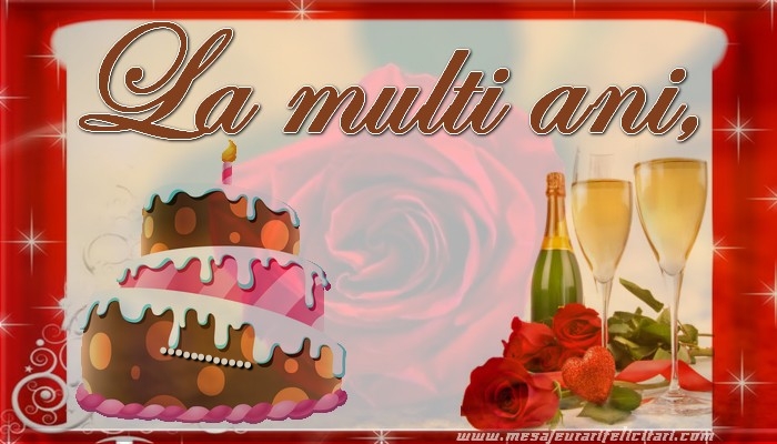 Felicitari personalizate de la multi ani - 🎂🍾🥂 Tort & Sampanie | La multi ani, ...!