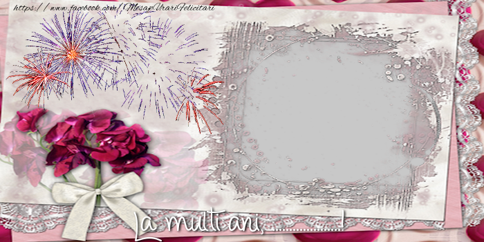 Felicitari personalizate de la multi ani - La multi ani, ...!