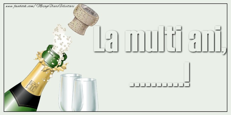 Felicitari personalizate de la multi ani - La multi ani, ...! - Șampanie deschisă cu pahare pe fundal roz