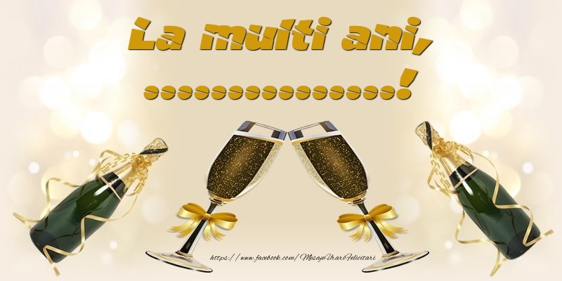 Felicitari personalizate de la multi ani - Sampanie | La multi ani, ...! - Două șampanii și doua pahare cu fundițe