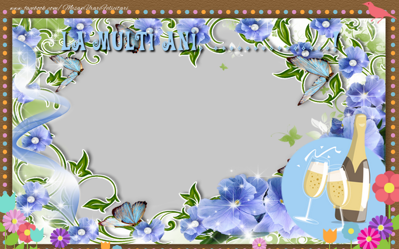 Felicitari personalizate de la multi ani - La multi ani, ...!