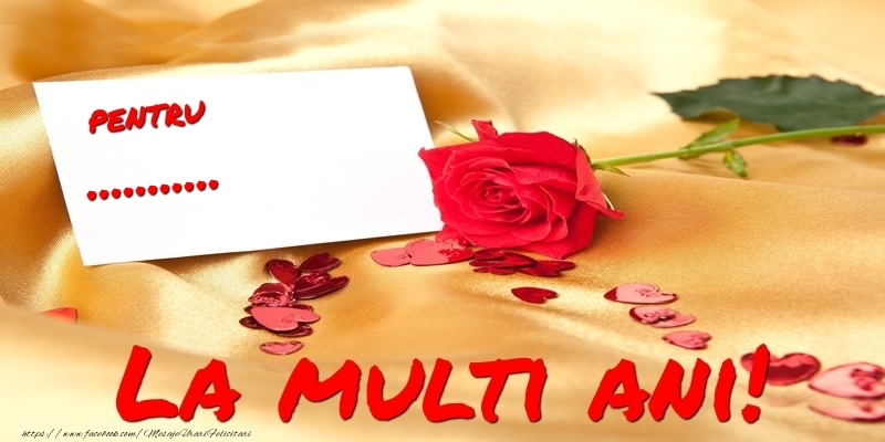 Felicitari personalizate de la multi ani - Pentru ... La multi ani!