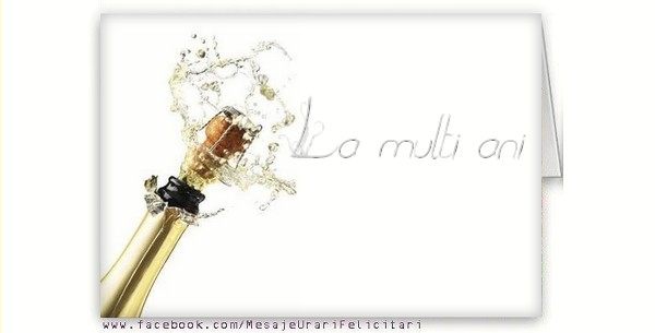 Felicitari personalizate de la multi ani - La multi ani, ...