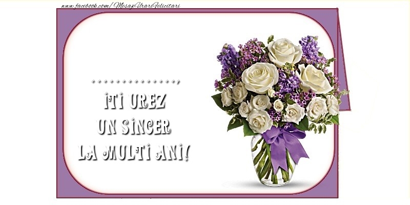 Felicitari personalizate de la multi ani - Iti urez un sincer La Multi Ani! ...