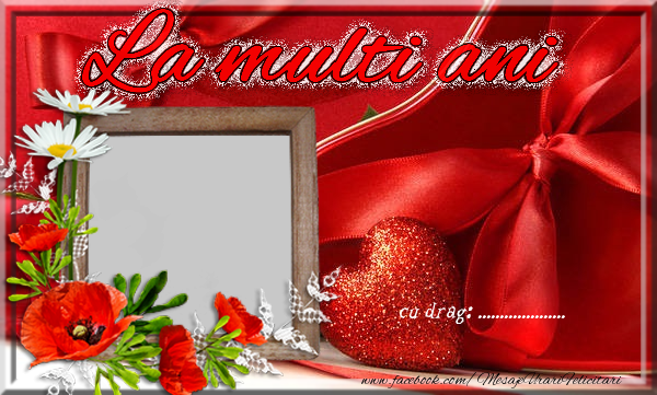 Felicitari personalizate de la multi ani - ❤️❤️❤️ La multi ani ... Satin roșu cu inimioare și ramă foto pătrată cu flori