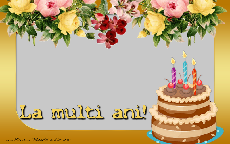 Felicitari personalizate de la multi ani - Flori & Tort & 1 Poza & Ramă Foto | Felicitare personalizata cu poza