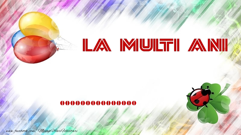 Felicitari personalizate de la multi ani - La multi ani ...