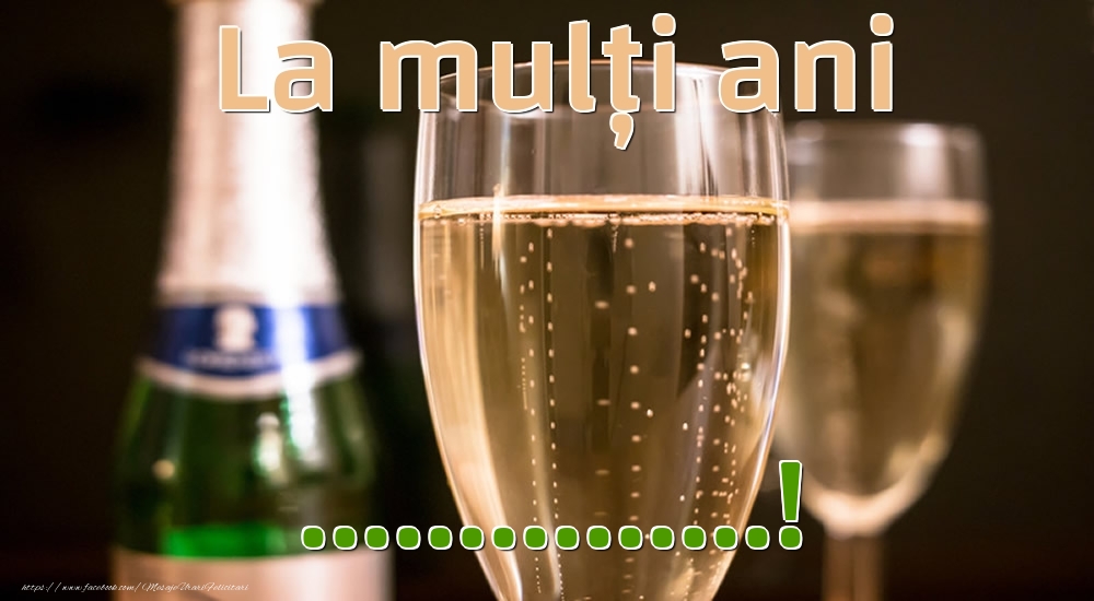 Felicitari personalizate de la multi ani - La mulți ani ...!