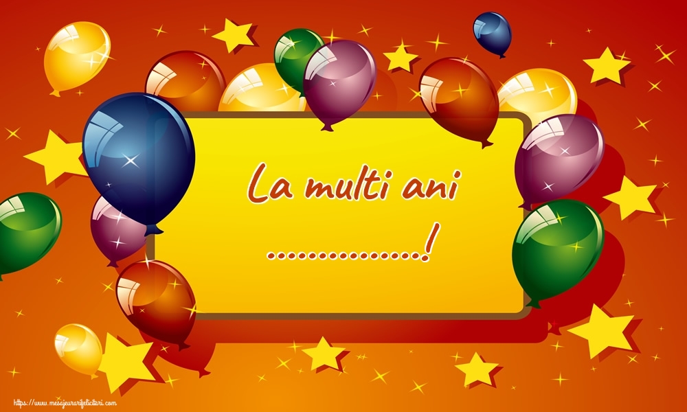 Felicitari personalizate de la multi ani - Baloane & Confetti | La multi ani ...!