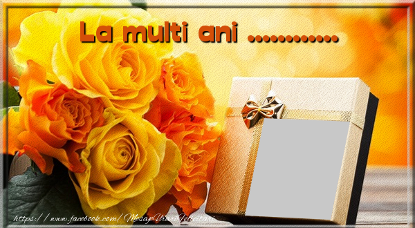 Felicitari personalizate de la multi ani - La multi ani ...