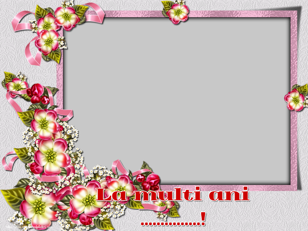 Felicitari personalizate de la multi ani - La multi ani ...! - Rama foto de La Multi Ani
