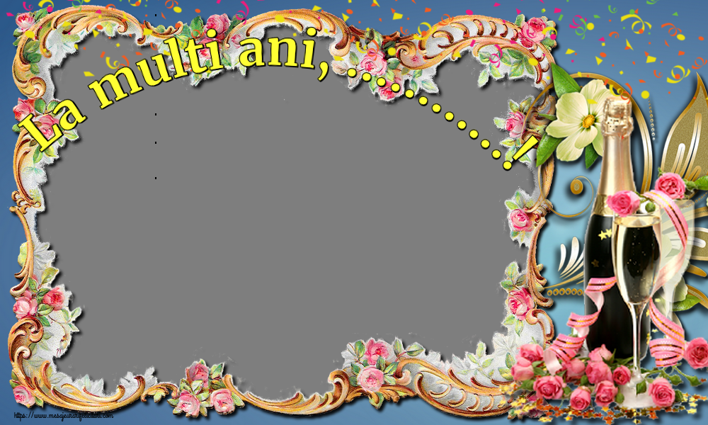 Felicitari personalizate de la multi ani - La multi ani, ...! - Rama foto de La Multi Ani