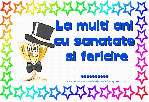 Felicitari personalizate de la multi ani - La multi ani cu sanatate si fericire ...