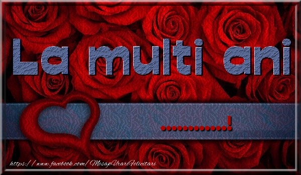 Felicitari personalizate de la multi ani - La multi ani ...