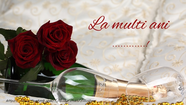 Felicitari personalizate de la multi ani - La multi ani ...!