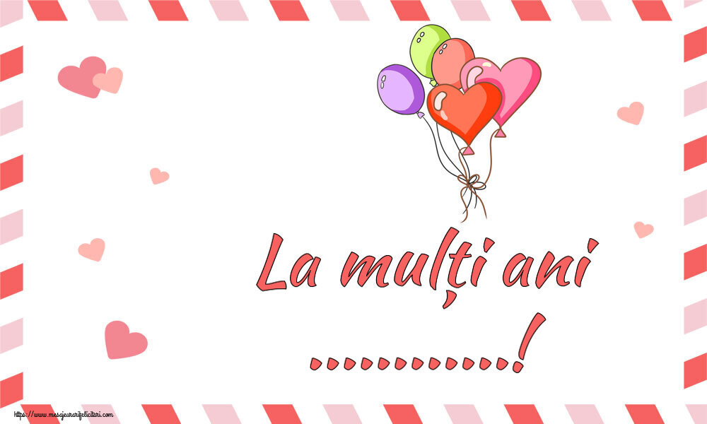 Felicitari personalizate de la multi ani - La mulți ani ...!