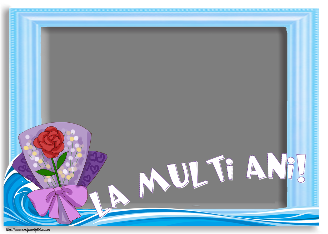 Felicitari personalizate de la multi ani - La multi ani! - Rama foto clasică cu un buchet de flori