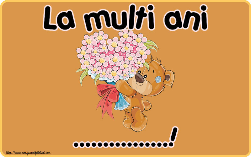 Felicitari personalizate de la multi ani - La multi ani ...!