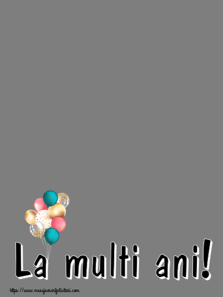 Felicitari personalizate de la multi ani - La multi ani! - Rama foto