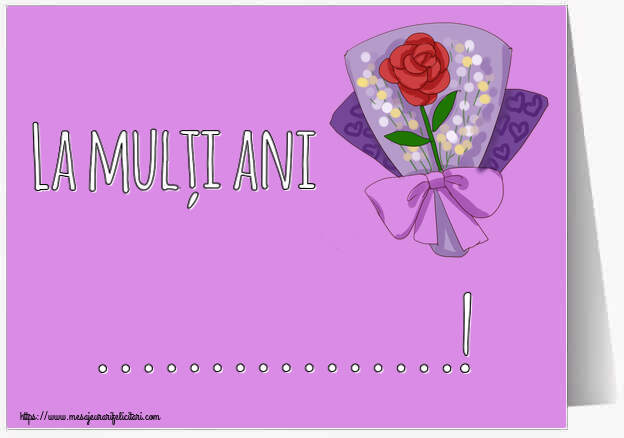Felicitari personalizate de la multi ani - La mulți ani ...!
