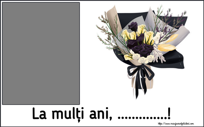 Felicitari personalizate de la multi ani - La mulți ani, ...! - Rama foto