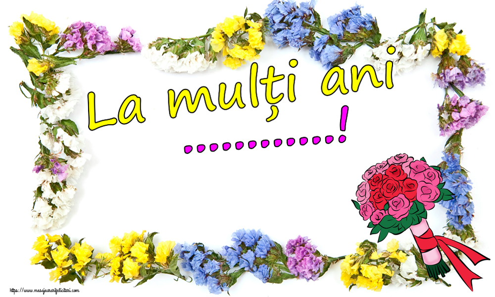 Felicitari personalizate de la multi ani - La mulți ani ...!