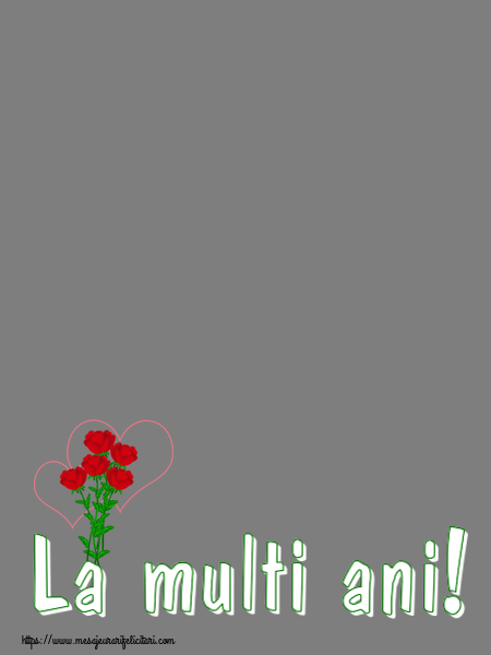 Felicitari personalizate de la multi ani - La multi ani! - Rama foto
