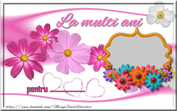 Felicitari personalizate de la multi ani - La multi ani ...