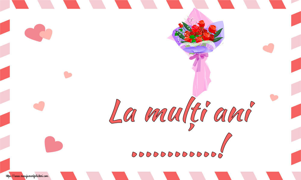 Felicitari personalizate de la multi ani - La mulți ani ...!