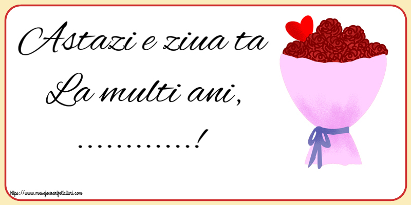 Felicitari personalizate de la multi ani - Astazi e ziua ta La multi ani, ...! - pictura cu flori si inimioara clipart