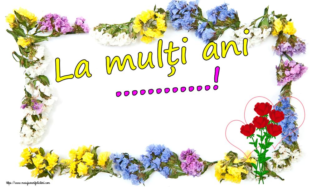 Felicitari personalizate de la multi ani - La mulți ani ...!