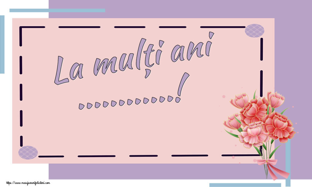 Felicitari personalizate de la multi ani - La mulți ani ...! ~ buchet de garoafe - Clipart