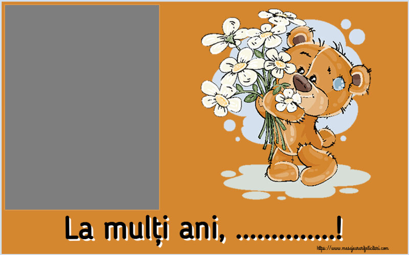 Felicitari personalizate de la multi ani - La mulți ani, ...! - Rama foto
