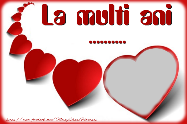 Felicitari personalizate de la multi ani - La multi ani ...