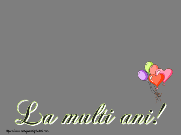 Felicitari personalizate de la multi ani - La multi ani! - Rama foto ~ 