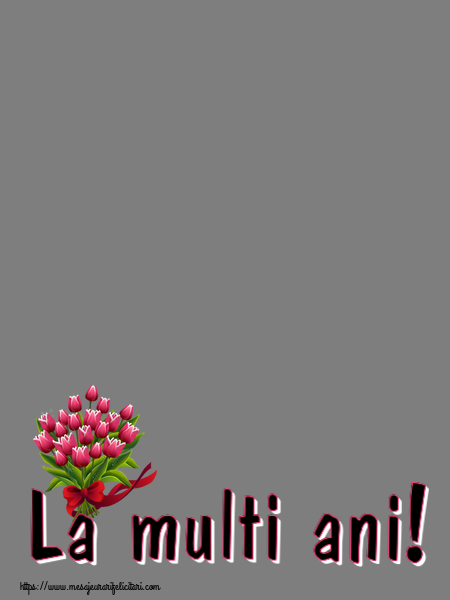 Felicitari personalizate de la multi ani - La multi ani! - Rama foto