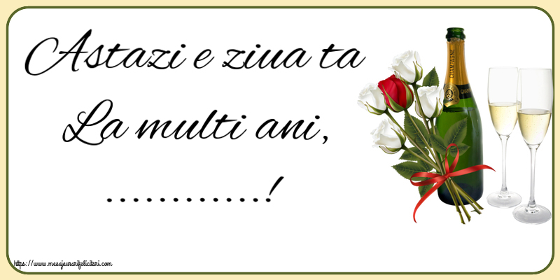 Felicitari personalizate de la multi ani - Astazi e ziua ta La multi ani, ...! ~ 4 trandafiri albi și unul roșu