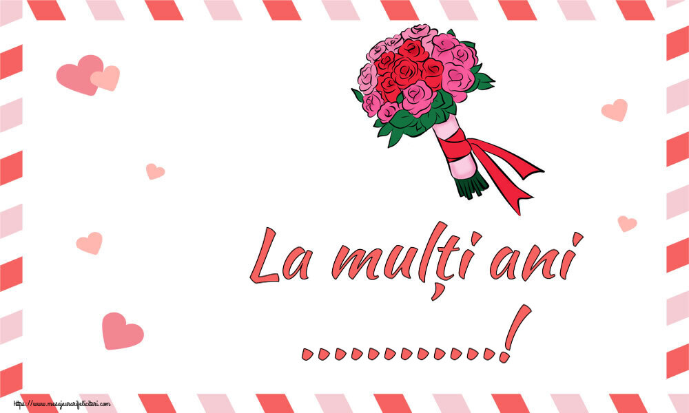 Felicitari personalizate de la multi ani - La mulți ani ...!