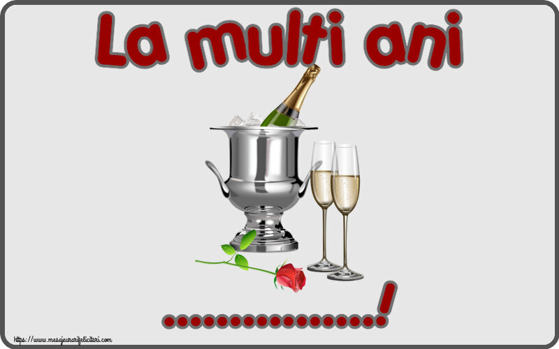 Felicitari personalizate de la multi ani - La multi ani ...!