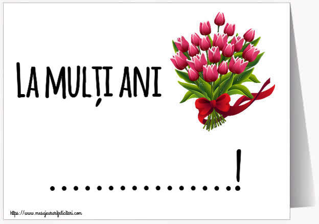 Felicitari personalizate de la multi ani - La mulți ani ...!