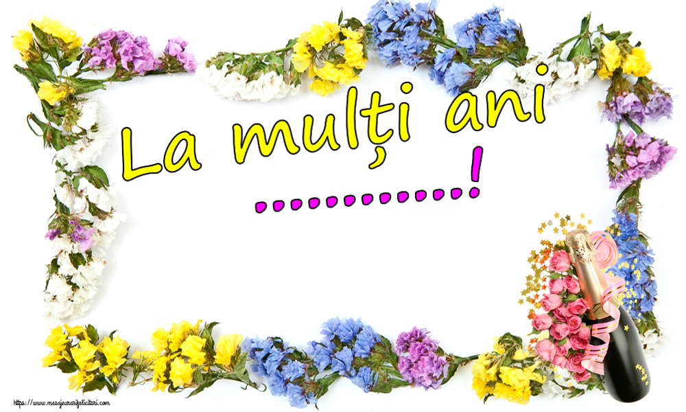 Felicitari personalizate de la multi ani - La mulți ani ...!