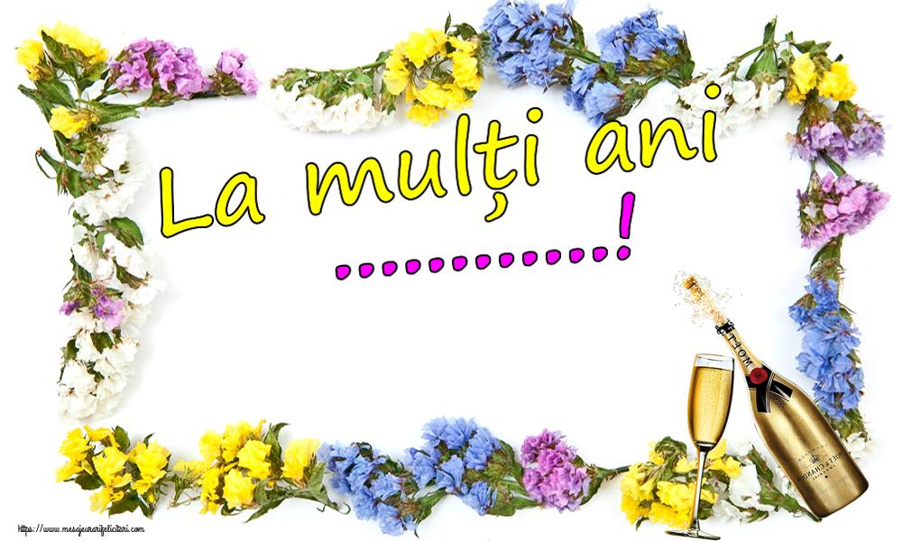 Felicitari personalizate de la multi ani - La mulți ani ...!
