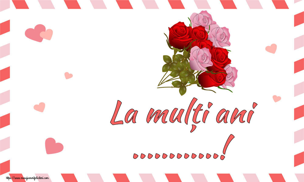 Felicitari personalizate de la multi ani - La mulți ani ...!
