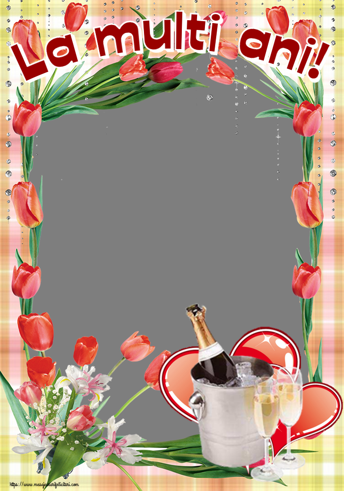 Felicitari personalizate de la multi ani - La multi ani! - Rama foto ~ șampanie și inimioare