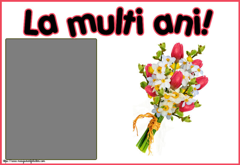 Felicitari personalizate de la multi ani - La multi ani! - Rama foto
