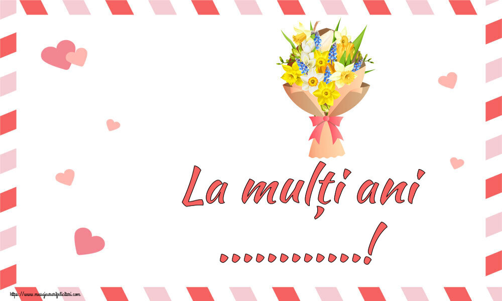 Felicitari personalizate de la multi ani - La mulți ani ...!