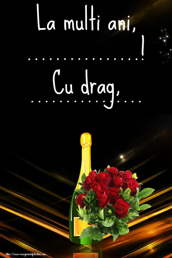 Felicitari personalizate de la multi ani - La multi ani, ...! Cu drag, ... ~ trandafiri roșii