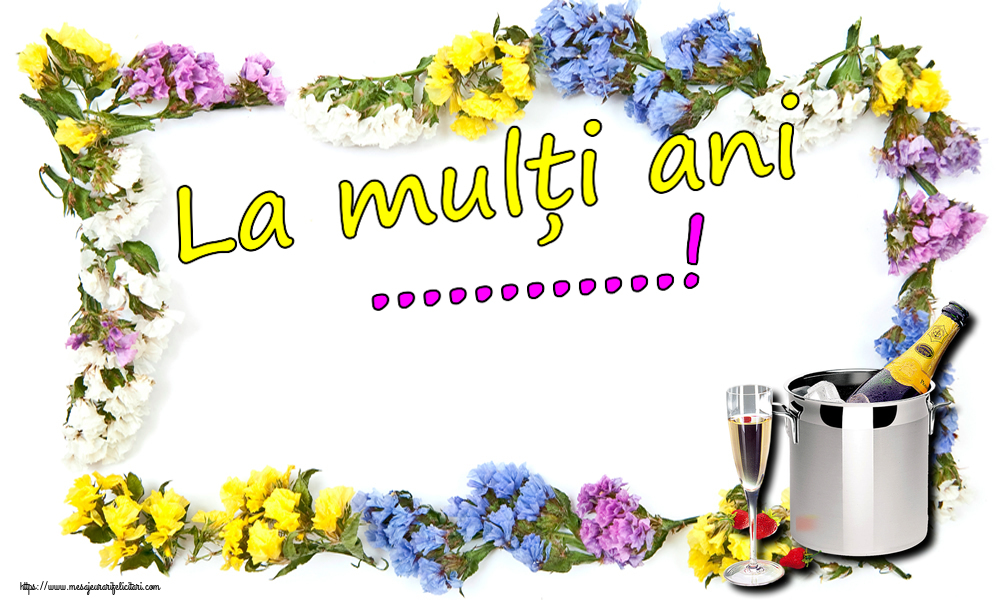 Felicitari personalizate de la multi ani - La mulți ani ...!
